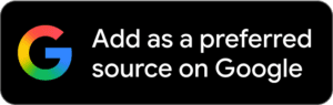 Add us as a preferred source on Google